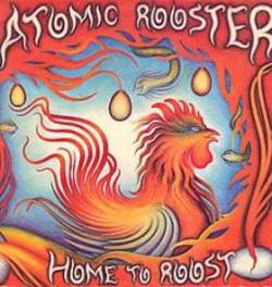 Atomic Rooster : Home to Roost